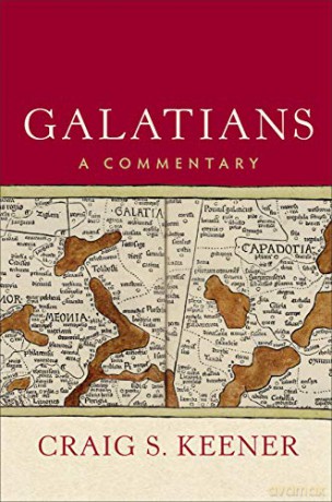 Galatians: A Commentary - Craig S Keener [KSIĄŻKA]