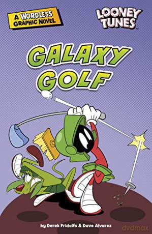 Galaxy Golf (Looney Tunes Wordless Graphic Novels) - Derek Fridolfs [KOMIKS]