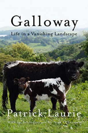 Galloway: Life in a Vanishing Landscape - Patrick Laurie [KSIĄŻKA]