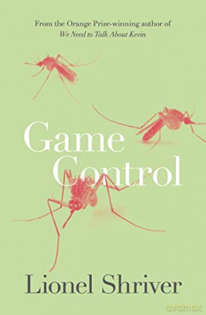 Game Control - Lionel Shriver [KSIĄŻKA]