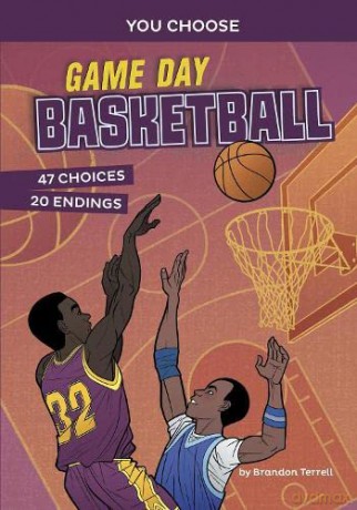 Game Day Basketball: An Interactive Sports Story (You Choose: Game Day Sports) - Brandon Terrell [KSIĄŻKA]