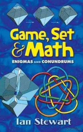 Game Set and Math: Enigmas and Conundrums (Dover Books on Mathematics) - Ian Stewart [KSIĄŻKA]