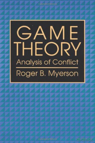 Game Theory: Analysis of Conflict - Roger Myerson [KSIĄŻKA]