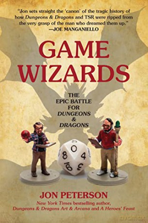 Game Wizards: The Epic Battle for Dungeons & Dragons (Game Histories) - Jon Peterson [KSIĄŻKA]