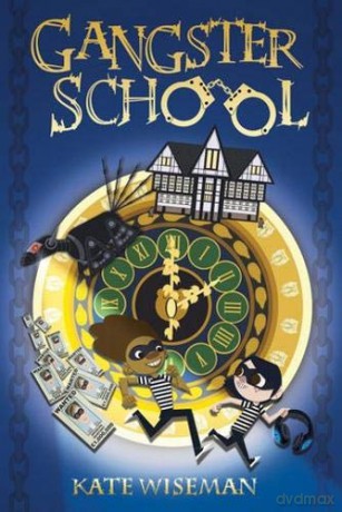 Gangster School: 1 - Kate Wiseman [KSIĄŻKA]