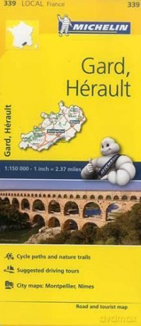 Gard, Herault - Michelin Local Map 339: Map (Michelin Local Maps, 339) - Michelin [KSIĄŻKA]