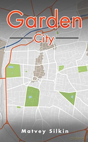Garden City - Matvey Silkin [KSIĄŻKA]