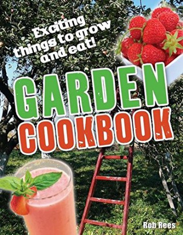 Garden Cookbook: Age 7-8, Below Average Readers (White Wolves Non Fiction) - Rob Rees [KSIĄŻKA]