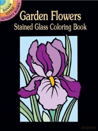 Garden Flowers Stained Glass Coloring Book (Little Activity Books) - Marty Noble [KSIĄŻKA]