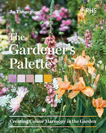 Gardener's Palette: Creating Colour Harmony in the Garden - Jo Thompson [KSIĄŻKA]