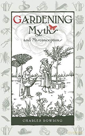 Gardening Myths and Misconceptions (Wise Words): Volume 3 - Charles Dowding [KSIĄŻKA]