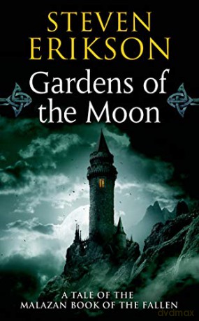 Gardens of the Moon: 1 (Malazan Book of the Fallen) - Steven Erikson [KSIĄŻKA]