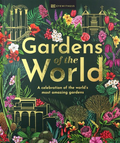 Gardens of the World - DK Eyewitness [KSIĄŻKA]