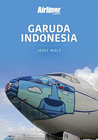Garuda Indonesia (Airlines Series) - Mols Josef [KSIĄŻKA]