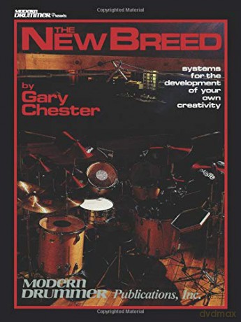 Gary Chester The New Breed, Drums: Systems for the Development of Your Own Creativity) (Book/Online Audio) (Includes Online Access Code) [KSIĄŻKA]