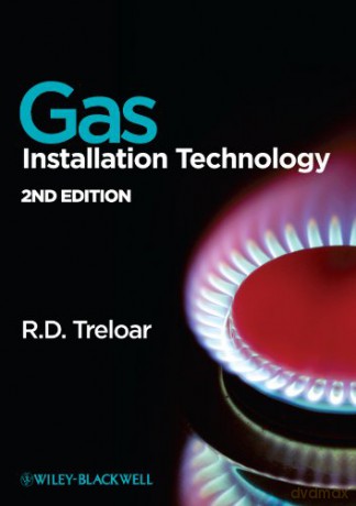 Gas Installation Technology, 2nd Edition - R. D. Treloar [KSIĄŻKA]