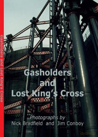 Gasholders and Lost Kings Cross - Nick Bradfield [KSIĄŻKA]