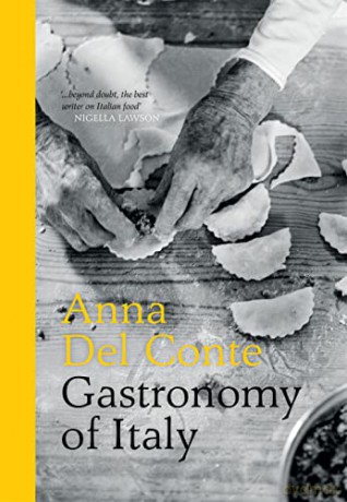 Gastronomy of Italy: Revised Edition - Anna Del Conte [KSIĄŻKA]