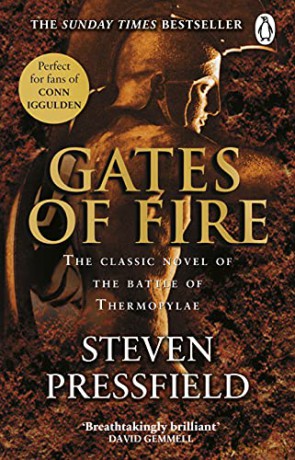 Gates Of Fire: One of history's most epic battles is brought to life in this enthralling and moving novel - Steven Pressfield [KSIĄŻKA]