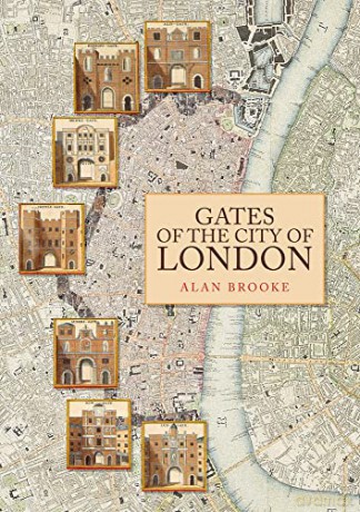 Gates of the City of London - Alan Brooke [KSIĄŻKA]
