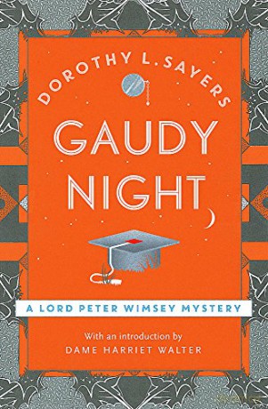 Gaudy Night: the classic Oxford college mystery (Lord Peter Wimsey Mysteries) - Dorothy L Sayers [KSIĄŻKA]