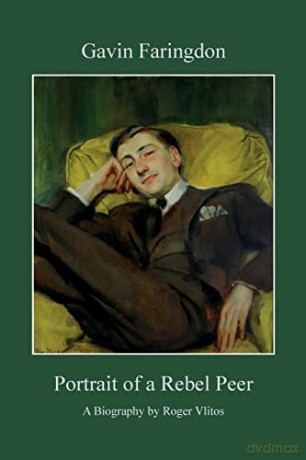 Gavin Faringdon: Portrait of a Rebel Peer - Roger Vlitos [KSIĄŻKA]