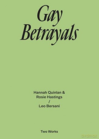Gay Betrayals: Two Works Series Vol. 5. - Leo Bersani [KSIĄŻKA]
