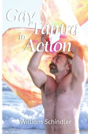 Gay Tantra in Action - William Schindler [KSIĄŻKA]