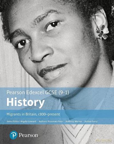 GCSE (9-1) Edexcel History Migrants in Britain c. 800-present Student Book (EDEXCEL GCSE HISTORY (9-1)) [KSIĄŻKA]