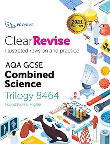 GCSE AQA Combined Science (Higher and Foundation): Illustrated Revision and Practice: Trilogy 8464 (ClearRevise AQA GCSE Combined Science: Trilogy 8464) - PG Online Ltd [KSIĄŻKA]