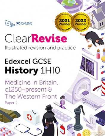 GCSE Edexcel History Medicine in Britain: Illustrated Revision and Practice (ClearRevise Edexcel GCSE History 1HI0) - PG Online [KSIĄŻKA]
