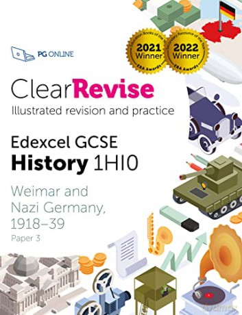 GCSE Edexcel History Weimar and Nazi Germany, 1918-1939: Illustrated Revision and Practice (ClearRevise Edexcel GCSE History 1HI0) - PG Online [KSIĄŻKA]