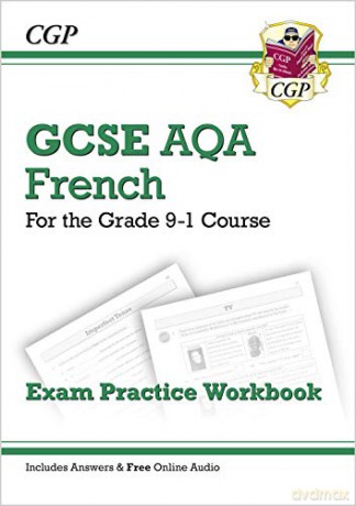 GCSE French AQA Exam Practice Workbook - for the Grade 9-1 Course (includes Answers): perfect for the 2023 and 2024 exams (CGP AQA GCSE French) - CGP Books [KSIĄŻKA]