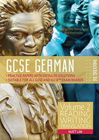 GCSE German by RSL (9-1) Volume 2: Reading, Writing, Translation - Matt Lim [KSIĄŻKA]