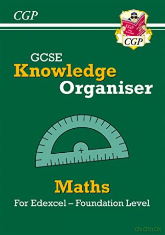 GCSE Maths Edexcel Knowledge Organiser - Foundation: ideal for the 2023 and 2024 exams (CGP Edexcel GCSE Maths) - CGP Books [KSIĄŻKA]