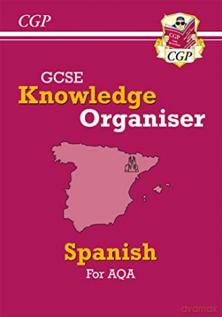 GCSE Spanish AQA Knowledge Organiser: perfect for the 2023 and 2024 exams (CGP AQA GCSE Spanish) - CGP Books [KSIĄŻKA]
