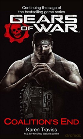 Gears Of War: Coalition's End (Tom Thorne Novels) - Karen Traviss [KSIĄŻKA]