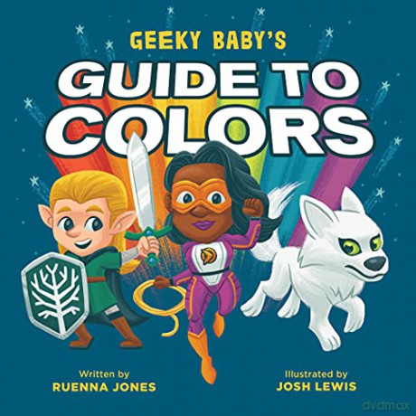 Geeky Baby's Guide to Colours - Ruenna Jones [KSIĄŻKA]