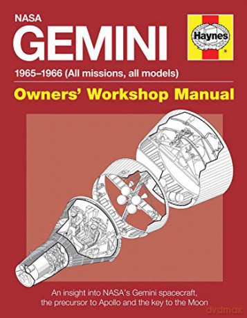 GEMINI MANUAL: An insight into NASA's Gemini spacecraft, the precursor to Apollo and the key to the Moon (Owners' Workshop Manual) - David Woods [KSIĄŻKA]