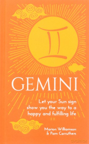 Gemini: Let Your Sun Sign Show You the Way to a Happy and Fulfilling Life (Arcturus Astrology Library, 3) - Pam Carruthers [KSIĄŻKA]