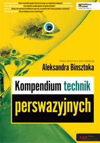 Kompendium technik perswazyjnych [KSIĄŻKA]