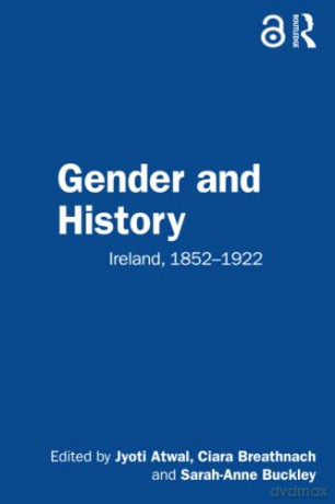Gender and History: Ireland, 1852-1922 - Jyoti Atwal [KSIĄŻKA]