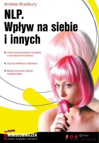 NLP. Wpływ na siebie i innych [KSIĄŻKA]