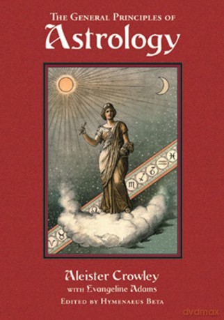 General Principles of Astrology - Aleister Crowley [KSIĄŻKA]