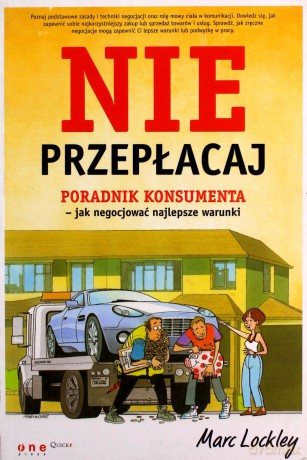 Nie przepłacaj. Poradnik konsumenta - jak negocjować najlepsze warunki [KSIĄŻKA]
