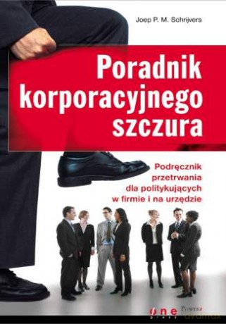 Poradnik korporacyjnego szczura [KSIĄŻKA]