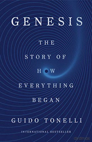 Genesis: The Story of How Everything Began - Guido Tonelli [KSIĄŻKA]