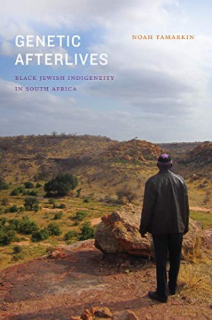 Genetic Afterlives: Black Jewish Indigeneity in South Africa (Theory in Forms) - Noah Tamarkin [KSIĄŻKA]