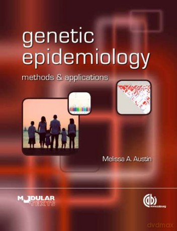 Genetic Epidemiology: Methods and Applications (Modular Texts) - Melissa A Austin [KSIĄŻKA]