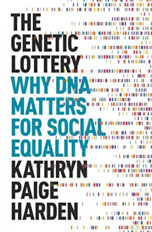 Genetic Lottery, The: Why DNA Matters for Social Equality - Kathryn Paige Harden [KSIĄŻKA]